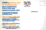 Study of Initial Cost of Construction - Multi-Residential Structures with Updated Insurance Costs